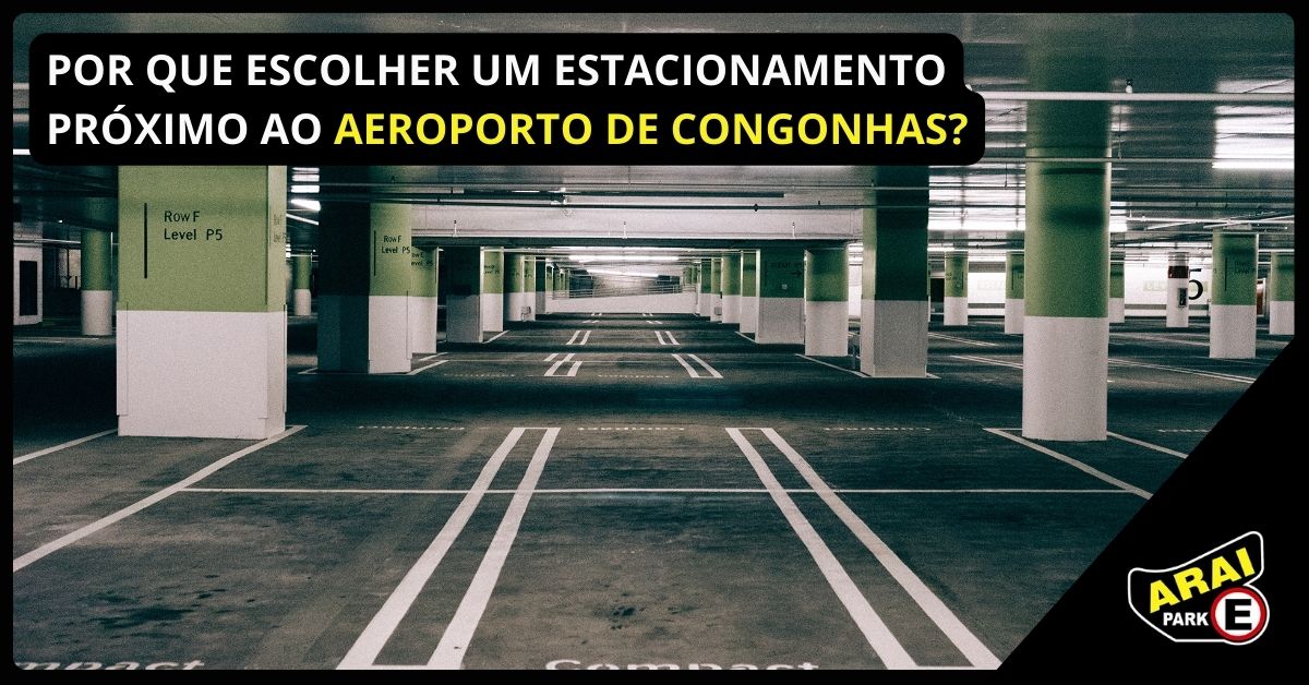 Você está visualizando atualmente Por que escolher um estacionamento próximo ao Aeroporto de Congonhas?
