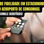 Programas de Fidelidade em Estacionamentos Próximos ao Aeroporto de Congonhas: Economize e Acumule Benefícios!